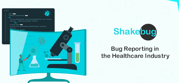 bug-reporting-in-healthcare-industry